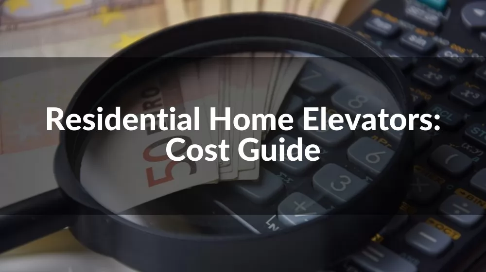 residential home elevator cost